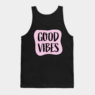 Good Vibes Tank Top